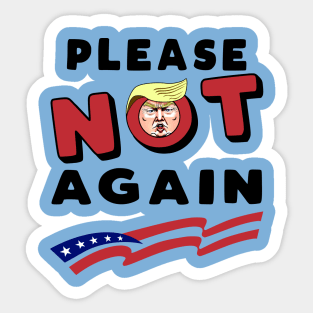 Please NOT Again Sticker